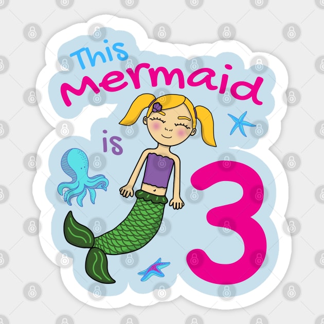 This Mermaid Is 3 Years Old Sticker by Cupsie's Creations